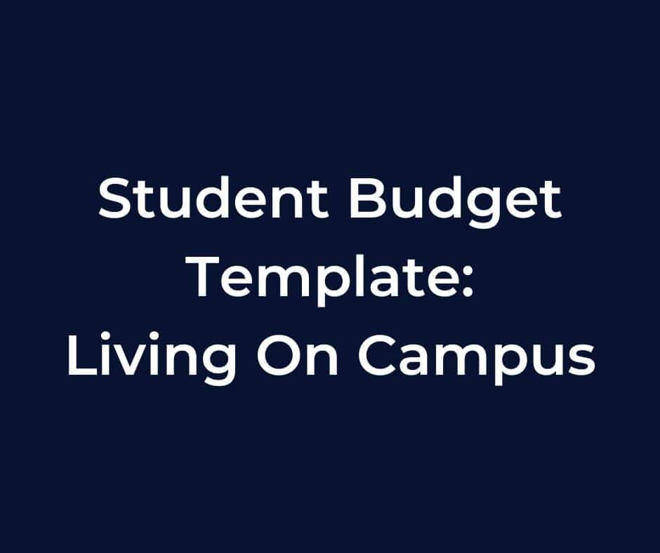 Student Budget Template Living On Campus
